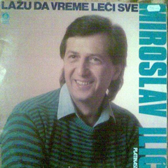 Miroslav Ilic Lazu da vreme leci sve