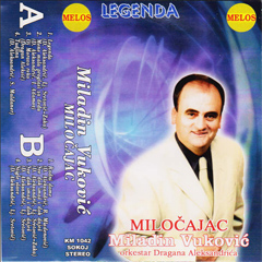 Miladin Vuković Miločajac Legenda